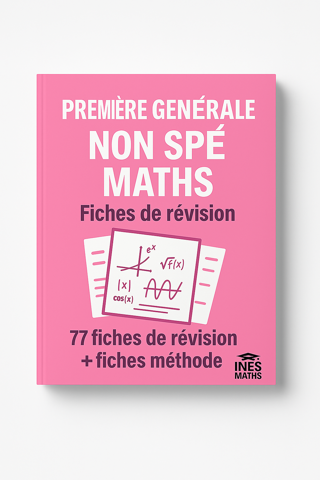 BAC 1ère générale NON spé maths : Fiches de révision + fiches méthode (77 fiches)