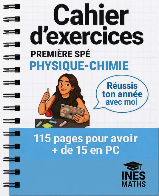 Cahier d'exercice de 1ère spé physique chimie