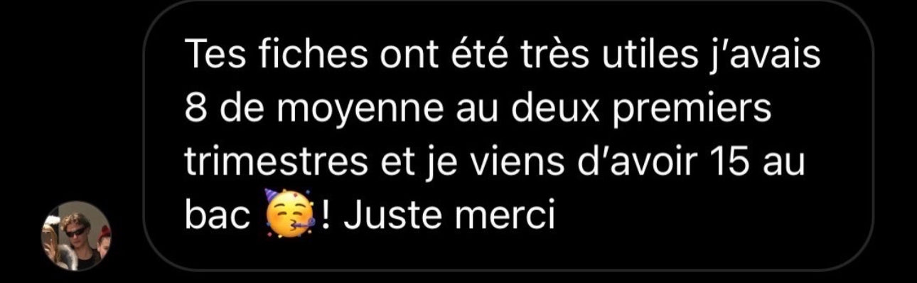 Un message enthousiaste d'un élève. Il annonce une progression spectaculaire de 8/20 en moyenne trimestrielle à 15/20 au bac blanc grâce aux fiches.