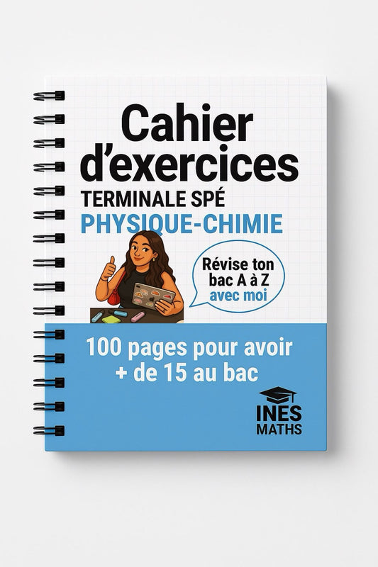 Bac Spé Physique-Chimie : Cahier d’exercices (100 pages)