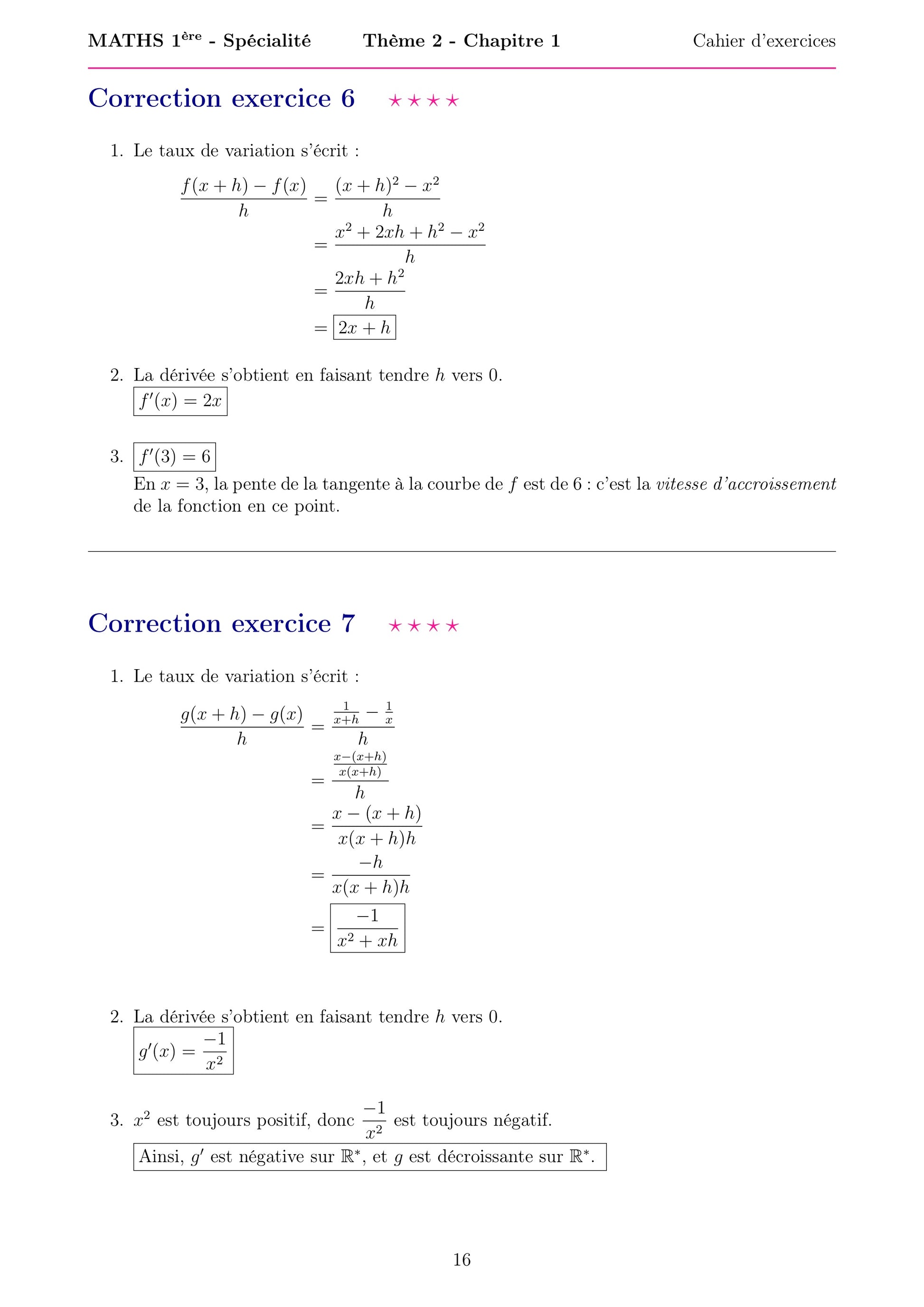 Cette fiche présente les corrections de deux exercices du chapitre de mathématiques de Première spécialité sur la dérivation des fonctions. Elle détaille les calculs de taux de variation, la détermination de dérivées et l’étude du signe de la dérivée afin d’analyser les variations d’une fonction. Les solutions expliquent les étapes de calcul et montrent comment déterminer si une fonction est croissante ou décroissante selon les valeurs de sa dérivée.