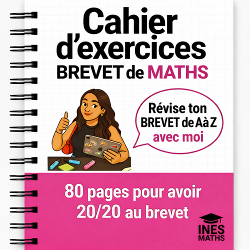 BREVET de maths : Cahier d’exercices (80 pages)