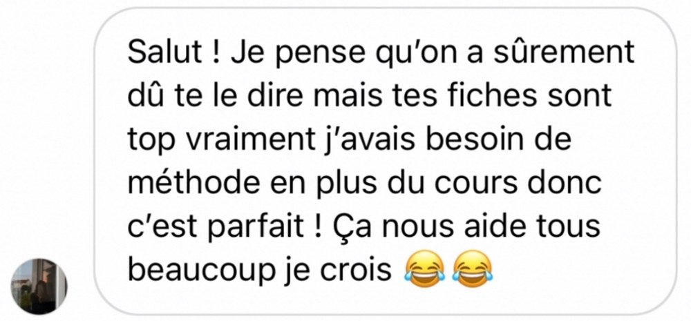 Un élève apprécie les fiches et la méthode apportée en complément du cours.
